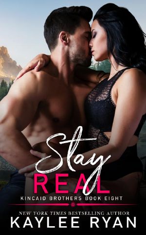 [Kincaid Brothers 08] • Stay Real
